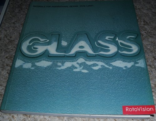 Imagen de archivo de Glass: Materials for Inspirational Design a la venta por SecondSale