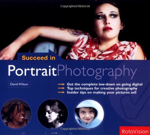 Imagen de archivo de Succeed in Portrait Photography a la venta por Better World Books: West