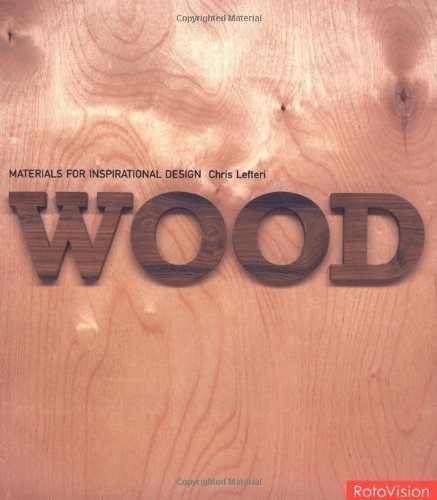 Imagen de archivo de Wood : Materials for Inspirational Design a la venta por Better World Books