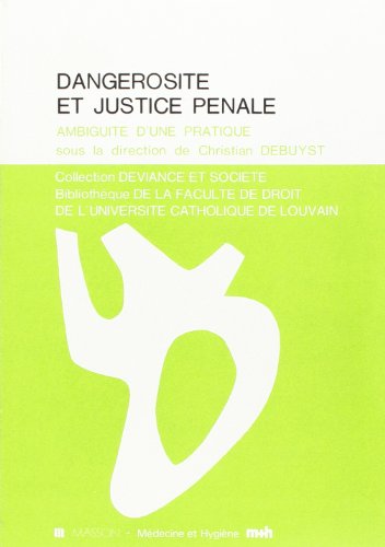 Stock image for Dangerosit et justice pnale. Ambigut d'une pratique for sale by Gallix