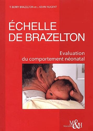 Ã‰chelle de Brazelton (9782880491536) by Brazelton, T. Berry; Nugent, J. Kevin