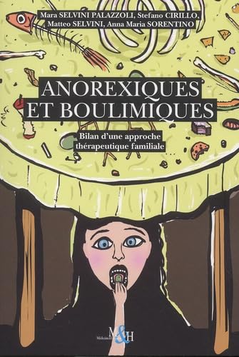 Beispielbild fr Anorexiques et boulimiques. Bilan d'une approche thrapeutique familiale zum Verkauf von medimops