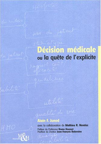Stock image for Dcision mdicale ou la qute de l'explicite for sale by medimops