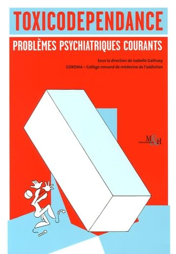 9782880492106: Toxicodpendance : problmes psychiatriques courants