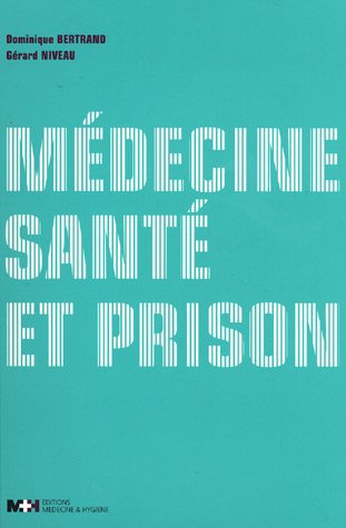 Stock image for MEDECINE SANTE ET PRISON for sale by LeLivreVert