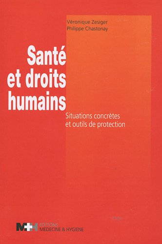 Stock image for Sant et droits humains : Situations concr tes et outils de protection for sale by Le Monde de Kamlia