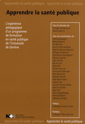 Stock image for APPRENDRE LA SANTE PUBLIQUE: L'EXPERIENCE PEDAGOGIQUE D'UN for sale by Ammareal