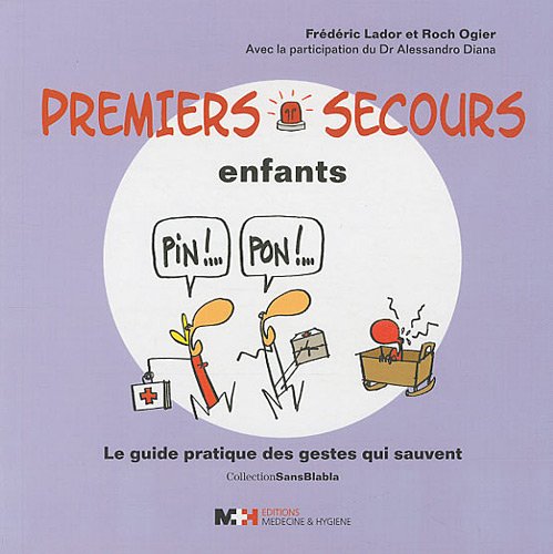 Stock image for Premiers secours enfants : Le guide pratique des gestes qui sauvent for sale by Ammareal