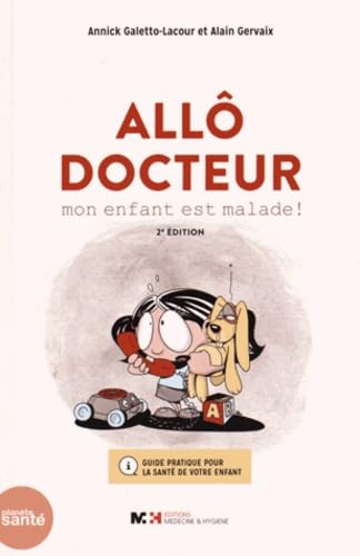 Stock image for All docteur, mon enfant est malade ! for sale by Ammareal