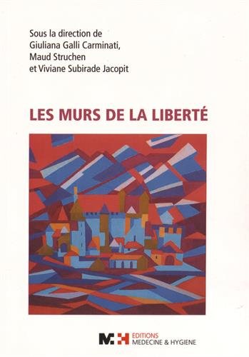 9782880493769: LES MURS DE LA LIBERTE