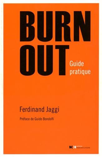 Stock image for Burnout: guide pratique, 2e ed. JAGGI F. for sale by BIBLIO-NET