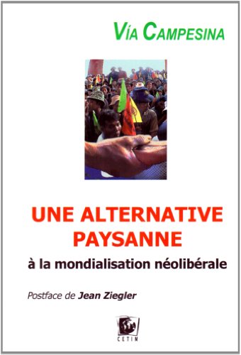 9782880530303: La Via Campesina : Une Alternative Paysanne A La Mondialisation