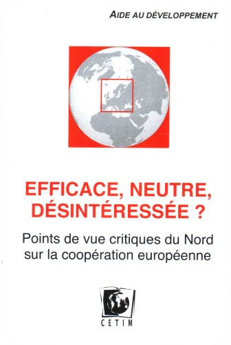 Beispielbild fr Efficace, neutre, dsintresse ? : Points de vue critiques du Nord sur la coopration europenne zum Verkauf von medimops