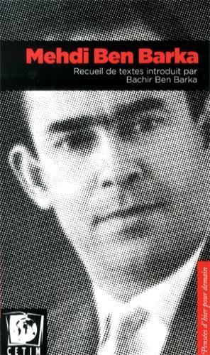 Beispielbild fr Mehdi Ben Barka zum Verkauf von Librairie La Canopee. Inc.