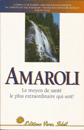 Beispielbild fr Amaroli Le Moyen De Sant Le Plus Extraordinaire Qui Soit ! zum Verkauf von RECYCLIVRE
