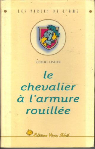 9782880581350: Le chevalier  l'armure rouille