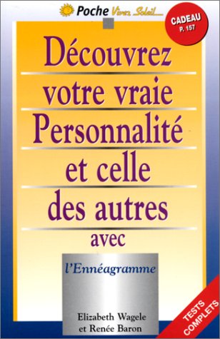 DÃ©couvrez votre vraie personnalitÃ© et celle des autres avec l'enneagramme (9782880581749) by Wagele, Elisabeth; Baron, RenÃ©e