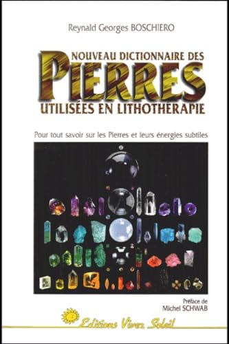 Stock image for Nouveau dictionnaire des pierres utilis es en lithoth rapie for sale by AwesomeBooks