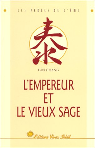 L'empereur et le vieux sage (9782880583354) by Fun-Chang