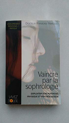 Stock image for Vaincre par la sophrologie for sale by medimops