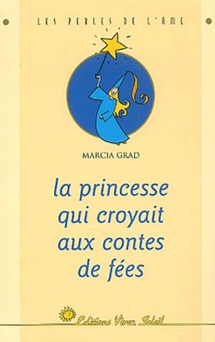 Imagen de archivo de La princesse qui croyait aux contes de fes a la venta por Ammareal