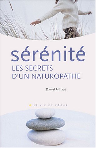 Beispielbild fr Les secrets d'un naturopathe : Mieux tre et mieux vivre zum Verkauf von medimops