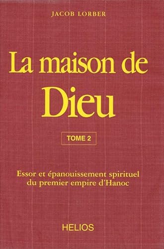 Beispielbild fr Maison de Dieu, tome 2 Lorber, Jacob zum Verkauf von e-Libraire