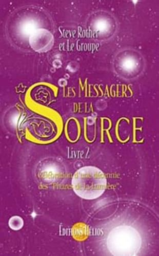 Stock image for Les messagers de la source Vol 2 Celebration d'une decennie des for sale by Librairie La Canopee. Inc.