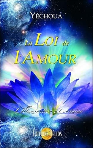 Beispielbild fr Loi de l'amour (la) - l'illumination est certaine zum Verkauf von medimops