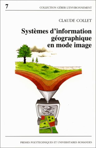 9782880742393: Systemes D'Information Geographique En Mode Image