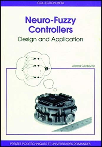 Stock image for Neuro-Fuzzy Controllers : Design and Application for sale by Ammareal