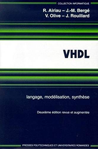 Beispielbild fr VHDL, langage, modlisation, synthse, 2me dition zum Verkauf von Ammareal