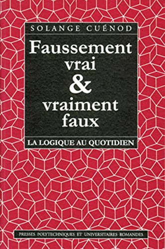 9782880744014: Faussement vrai et vraiment faux