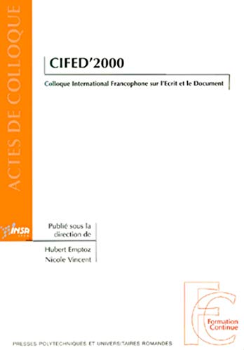 Imagen de archivo de CIFED'2000. Colloque International Francophone sur l'Ecrit et le Document a la venta por medimops