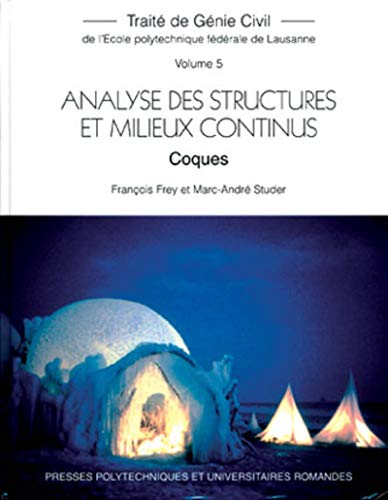 Beispielbild fr Trait de Gnie Civil, volume 5 : Analyse des structures et milieux continus : Coques zum Verkauf von Ammareal