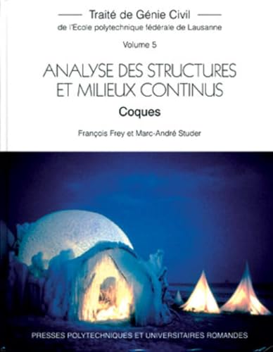 9782880745165: Trait de Gnie Civil, volume 5 : Analyse des structures et milieux continus : Coques