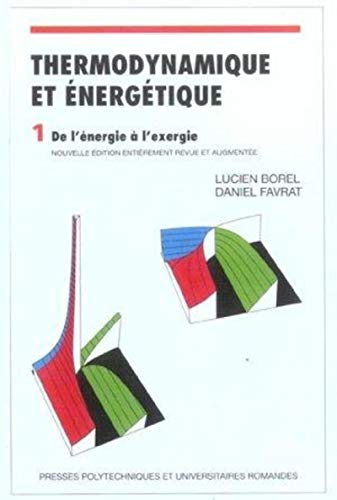 Imagen de archivo de Thermodynamique et nergtique : Volume 1, de l'nergie  l'exergie a la venta por Revaluation Books