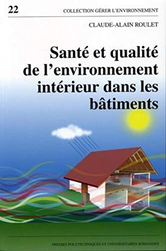 Stock image for Sant et qualit de l'environnement intrieur dans les btiments for sale by Ammareal