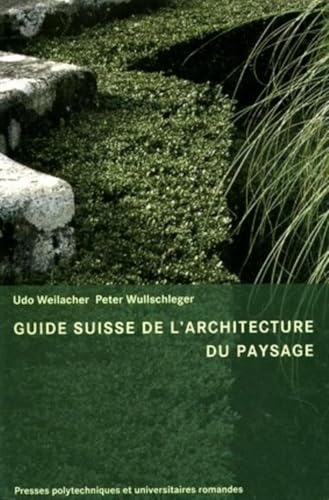 9782880746018: Guide Suisse de l'architecture du paysage (P U POLYTEC ROM)