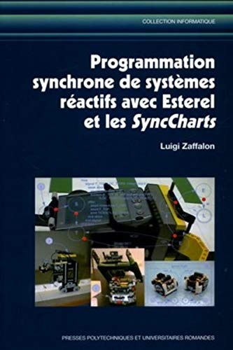 9782880746223: Programmation synchrone de systmes ractifs avec Esterel et les SyncCharts