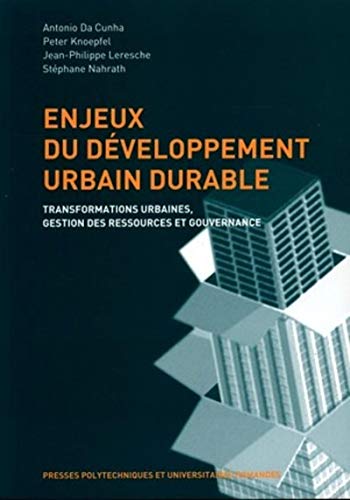 Beispielbild fr Enjeux du dveloppement urbain durable: Transformations urbaines, gestion des ressources et gouvernance zum Verkauf von Ammareal
