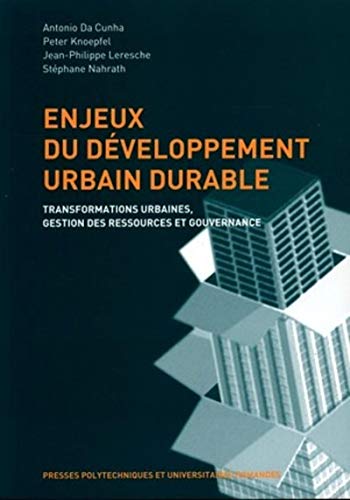 Stock image for Enjeux du dveloppement urbain durable: Transformations urbaines, gestion des ressources et gouvernance for sale by Ammareal