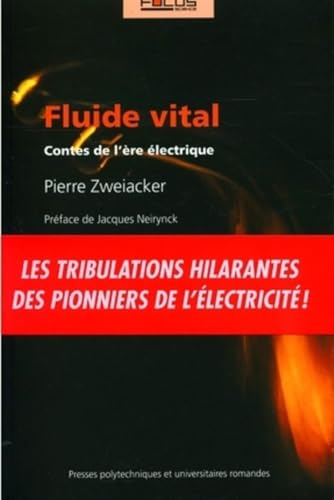 Beispielbild fr Fluide vital: Contes de l're lectrique zum Verkauf von Ammareal