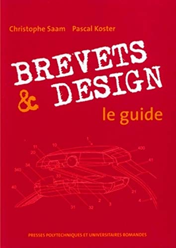 9782880746667: Brevets et Design: Le guide