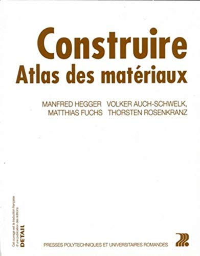 Stock image for Construire Atlas des matriaux for sale by Revaluation Books