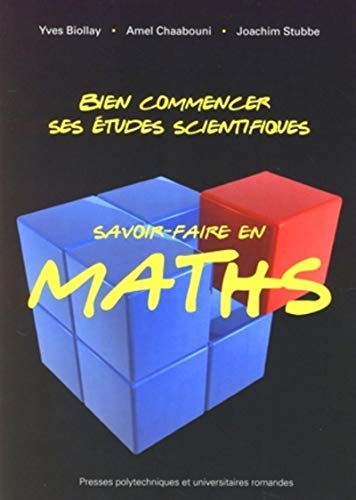 Imagen de archivo de Bien commencer ses tudes scientifiques : Savoir-faire en maths a la venta por medimops