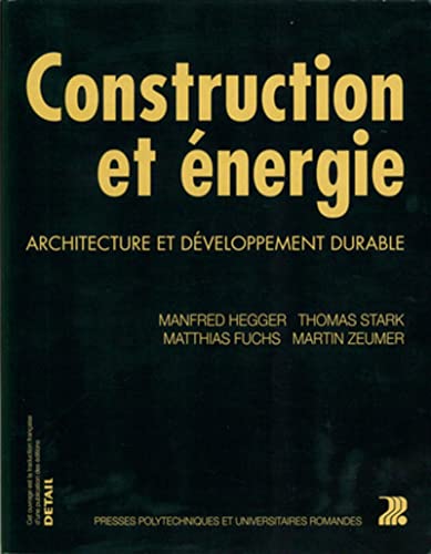 9782880747961: Construction et nergie: Architecture et dveloppement durable