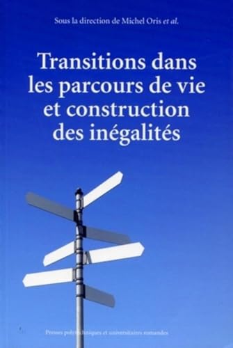 9782880748029: Transitions dans les parcours de vie et construction des ingalits