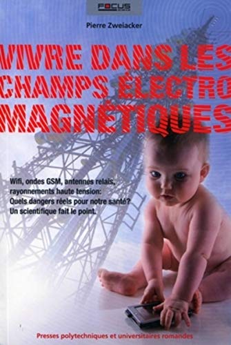 Stock image for Vivre dans les champs lectromagntiques for sale by Ammareal