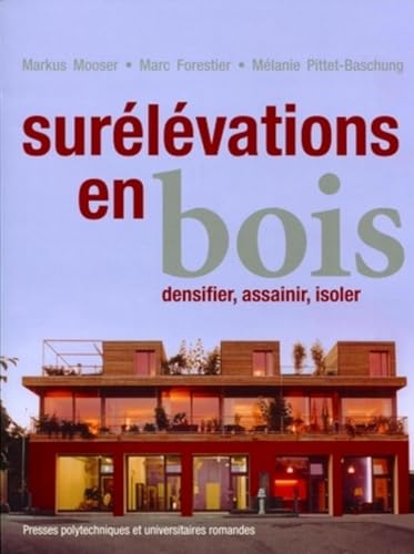 Stock image for Surlvations en bois: Densifier, assainir, isoler. (Atlas de la construction) (French Edition) for sale by suspiratio - online bcherstube